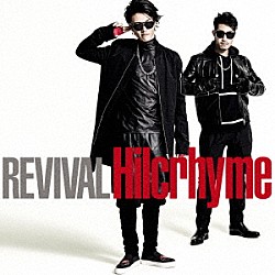 Ｈｉｌｃｒｈｙｍｅ「ＲＥＶＩＶＡＬ」