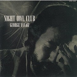 柳ジョージ「ＮＩＧＨＴ　ＯＷＬ　ＣＬＵＢ」