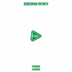 ＤＯＢＥＲＭＡＮ　ＩＮＦＩＮＩＴＹ「＃ＰＬＡＹ」