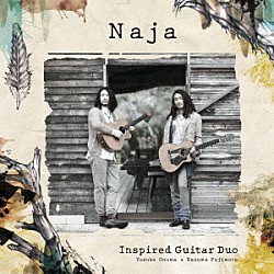 Ｉｎｓｐｉｒｅｄ　Ｇｕｉｔａｒ　Ｄｕｏ Ｙｏｓｕｋｅ　Ｏｎｕｍａ Ｋａｚｕｍａ　Ｆｕｊｉｍｏｔｏ「Ｎａｊａ」