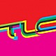 ＴＬＣ「ＴＬＣ」