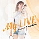 沼倉愛美「Ｍｙ　ＬＩＶＥ」