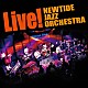 ＮＥＷＴＩＤＥ　ＪＡＺＺ　ＯＲＣＨＥＳＴＲＡ 神保彰 吉田純也「Ｌｉｖｅ！」