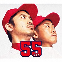 Ｃ＆Ｋ「 ５５」