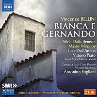 （クラシック）「 ベッリーニ：歌劇≪ビアンカとジェルナンド≫２幕」