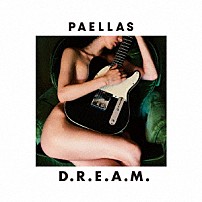 ＰＡＥＬＬＡＳ 「Ｄ．Ｒ．Ｅ．Ａ．Ｍ．」