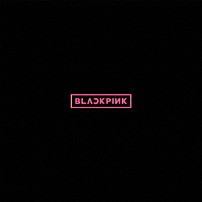 ＢＬＡＣＫＰＩＮＫ 「ＢＬＡＣＫＰＩＮＫ」