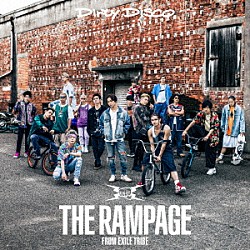 ＴＨＥ　ＲＡＭＰＡＧＥ　ｆｒｏｍ　ＥＸＩＬＥ　ＴＲＩＢＥ「Ｄｉｒｔｙ　Ｄｉｓｃｏ」