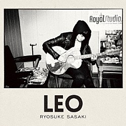 佐々木亮介「ＬＥＯ」