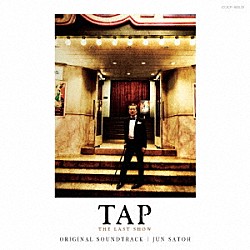 佐藤準「ＴＡＰ　ＴＨＥ　ＬＡＳＴ　ＳＨＯＷ　オリジナル・サウンドトラック」