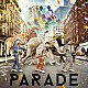 ＤＥＥＮ「ＰＡＲＡＤＥ」