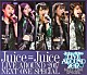 Ｊｕｉｃｅ＝Ｊｕｉｃｅ「Ｊｕｉｃｅ＝Ｊｕｉｃｅ　ＬＩＶＥ　ＡＲＯＵＮＤ　２０１７　～ＮＥＸＴ　ＯＮＥ　ＳＰＥＣＩＡＬ～」