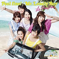 Ｌａ　ＰｏｍＰｏｎ「 Ｆｅｅｌ　ｆｉｎｅ！／Ｍｒ．Ｌｏｎｅｌｙ　Ｂｏｙ」