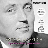 （クラシック）「 フリッツ・ヴンダーリヒ：オペレッタ・アリアを歌う」