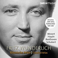 （クラシック）「 フリッツ・ヴンダーリヒ：古典派アリアを歌う」