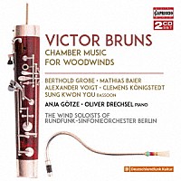 （クラシック）「 ヴィクター・ブルンス：管楽器のための室内楽作品集」