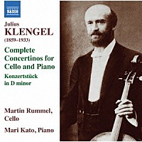 （クラシック）「 ユリウス・クレンゲル：チェロ・コンチェルティーノ全集」