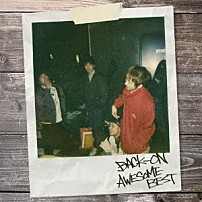 ＢＡＣＫ－ＯＮ 「ＡＷＥＳＯＭＥ　ＢＥＳＴ」