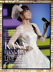 花澤香菜「ＫＡＮＡ　ＨＡＮＡＺＡＷＡ　ｌｉｖｅ　２０１７　“Ｏｐｐｏｒｔｕｎｉｔｙ”」