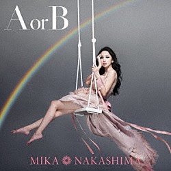 中島美嘉「Ａ　ｏｒ　Ｂ」