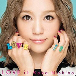 西野カナ「ＬＯＶＥ　ｉｔ」