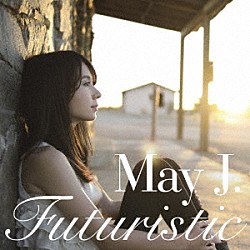 Ｍａｙ　Ｊ．「Ｆｕｔｕｒｉｓｔｉｃ」