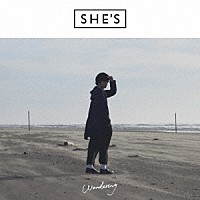 ＳＨＥ’Ｓ「 Ｗａｎｄｅｒｉｎｇ」