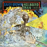 サヴォイ・ブラウン「 地獄行き列車」