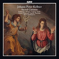 （クラシック）「 ケルナー：宗教的カンタータ集」