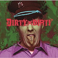 コドモドラゴン「 ＤＩＲＴＹ×ＤＩＲＴＹ」