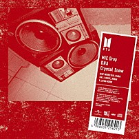 ＢＴＳ（防弾少年団） 「ＭＩＣ　Ｄｒｏｐ／ＤＮＡ／Ｃｒｙｓｔａｌ　Ｓｎｏｗ」