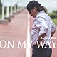 小田純平「ＯＮ　ＭＹ　ＷＡＹ」