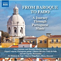 （クラシック）「 バロックからファドへ　ポルトガル音楽を通じる旅」