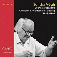 （クラシック）「 シャーンドル・ヴェーグ：ＯＲＦＥＯ録音集　１９８３－１９９６年」