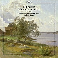 （クラシック）「 アウリン：ヴァイオリン協奏曲集」
