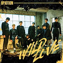 ＵＰ１０ＴＩＯＮ 「ＷＩＬＤ　ＬＯＶＥ」