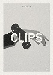 ［Ａｌｅｘａｎｄｒｏｓ］「ＣＬＩＰＳ」