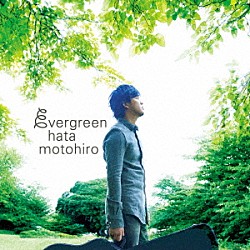 秦基博「ｅｖｅｒｇｒｅｅｎ」