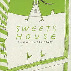 Ｌｉｔｔｌｅ　ｗｈｉｓｐｅｒ「ＳＷＥＥＴＳ　ＨＯＵＳＥ　ｆｏｒ　Ｊ－ＰＯＰ　ＨＩＴ　ＣＯＶＥＲＳ　ＣＡＮＤＹ」