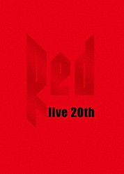 ＤＡ　ＰＵＭＰ「ＬＩＶＥ　ＤＡ　ＰＵＭＰ　２０１６－２０１７　“ＲＥＤ　～ｌｉｖｅ　２０ｔｈ～”」