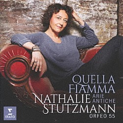 ナタリー・シュトゥッツマン オルフェオ５５「私を燃え立たせる炎は　オリジナル楽譜によるイタリア歌曲集」