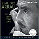 クラウディオ・アラウ「クラウディオ・アラウ：リサイタル集　１９５４，１９６０，１９６３年」