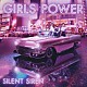 ＳＩＬＥＮＴ　ＳＩＲＥＮ「ＧＩＲＬＳ　ＰＯＷＥＲ」