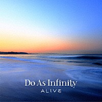 Do As Infinity【Do As Infinity LIVE TOUR 2018 -ALIVE-】