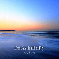 Ｄｏ　Ａｓ　Ｉｎｆｉｎｉｔｙ「ＡＬＩＶＥ」