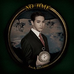 Ｊｕｎ．Ｋ（Ｆｒｏｍ　２ＰＭ）「ＮＯ　ＴＩＭＥ」