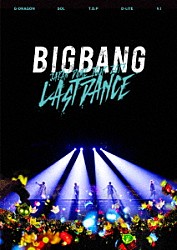 ＢＩＧＢＡＮＧ「ＢＩＧＢＡＮＧ　ＪＡＰＡＮ　ＤＯＭＥ　ＴＯＵＲ　２０１７　－ＬＡＳＴ　ＤＡＮＣＥ－」