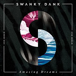 ＳＷＡＮＫＹ　ＤＡＮＫ「Ａｍａｚｉｎｇ　Ｄｒｅａｍｓ」