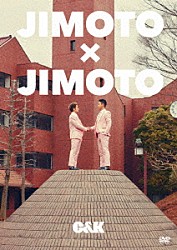 Ｃ＆Ｋ「ＪＩＭＯＴＯ×ＪＩＭＯＴＯ」