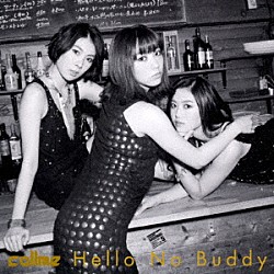 ｃａｌｌｍｅ「Ｈｅｌｌｏ　Ｎｏ　Ｂｕｄｄｙ」